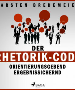 Der Rhetorik-Code - Orientierungsgebend - ergebnissichernd (Lydbog)