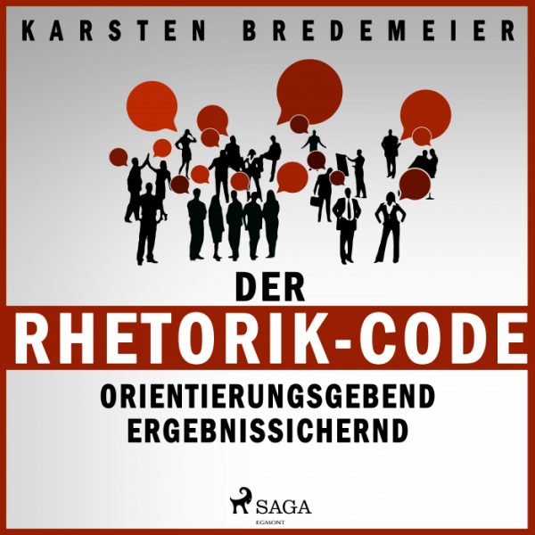 Der Rhetorik-Code - Orientierungsgebend - ergebnissichernd (Lydbog)