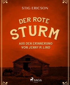 Der Rote Sturm: aus den Erinnerung von Jenny M. Lind (E-bog)
