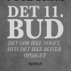 Det 11. bud: Det gør ikke noget, hvis det ikke bliver opdaget (E-bog)