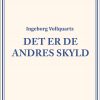 Det Er De Andres Skyld - Ingeborg Vollquartz - Bog