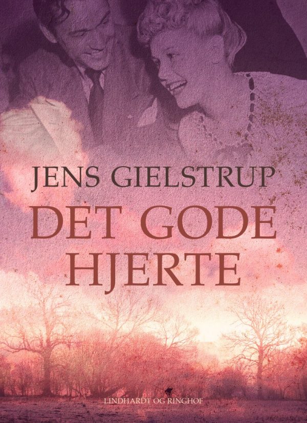 Det Gode Hjerte - Jens Gielstrup - Bog