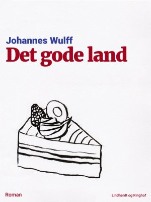 Det Gode Land - Johannes Wulff - Bog