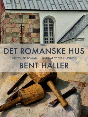 Det Romanske Hus - Bent Haller - Bog