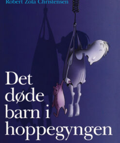 Det døde barn i hoppegyngen (E-bog)