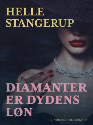 Diamanter Er Dydens Løn - Helle Stangerup - Bog