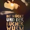 Die Mücke und der Bücherwurm (E-bog)