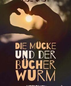 Die Mücke und der Bücherwurm (E-bog)