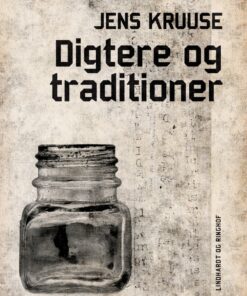 Digtere Og Traditioner - Jens Kruuse - Bog