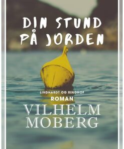 Din Stund På Jorden - Vilhelm Moberg - Bog
