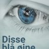 Disse Blå øjne - Susie Haxthausen - Bog