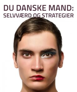 Du danske mand: Selvværd og strategier (E-bog)