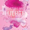 Du stjal mit hjerte (E-bog)