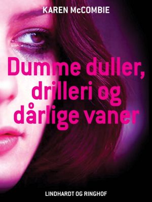 Dumme duller, drilleri og dårlige vaner (E-bog)