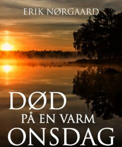 Død På En Varm Onsdag - Erik Nørgaard - Bog