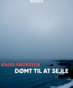 Dømt Til At Sejle - Knud Andersen - Bog