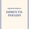 Døren Til Paradis - Ingeborg Vollquartz - Bog
