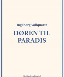 Døren Til Paradis - Ingeborg Vollquartz - Bog