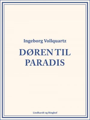 Døren Til Paradis - Ingeborg Vollquartz - Bog