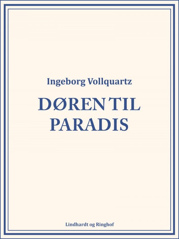 Døren Til Paradis - Ingeborg Vollquartz - Bog