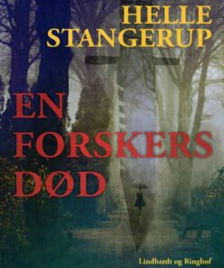 En Forskers Død - Helle Stangerup - Bog