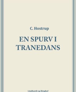 En Spurv I Tranedans - C. Hostrup - Bog