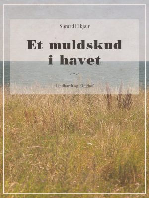 Et Muldskud I Havet - Sigurd Elkjær - Bog