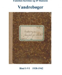 Familien Kirstine og IP Hansens Vandrebøger (E-bog)