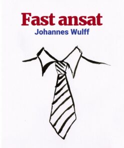Fast Ansat - Johannes Wulff - Bog