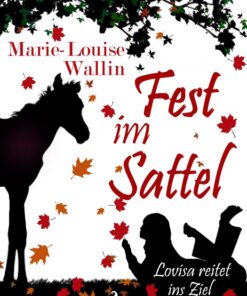 Fest im Sattel - Lovisa reitet ins Ziel (E-bog)