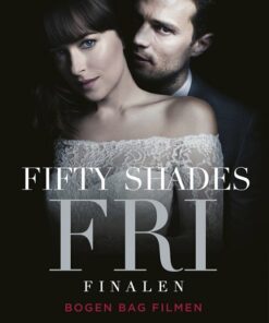 Fifty Shades - Fri - E L James - Bog