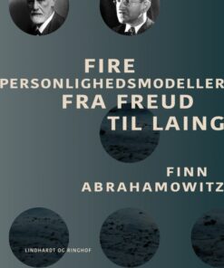 Fire personlighedsmodeller fra Freud til Laing (E-bog)