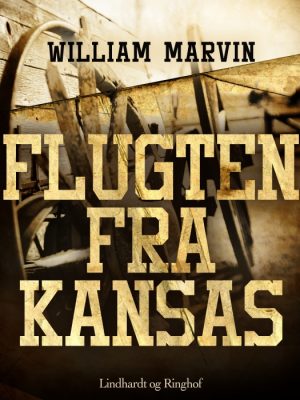 Flugten fra Kansas (E-bog)