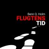 Flugtens Tid - Benn Q. Holm - Bog