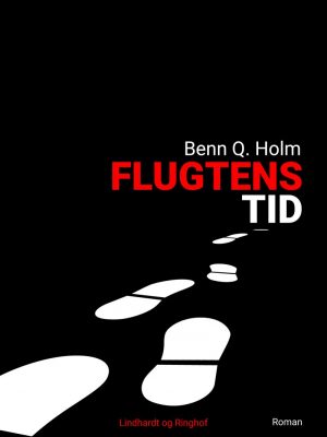 Flugtens Tid - Benn Q. Holm - Bog