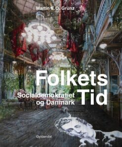 Folkets Tid - Martin E. O. Grunz - Bog