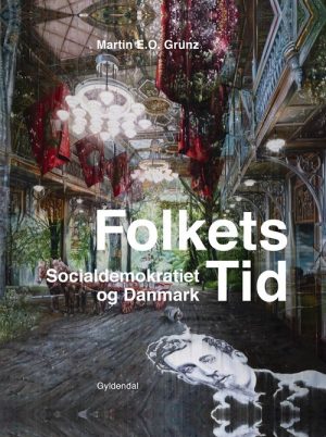 Folkets Tid - Martin E. O. Grunz - Bog