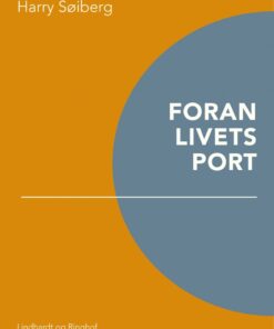 Foran Livets Port - Harry Søiberg - Bog