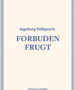 Forbuden Frugt - Ingeborg Vollquartz - Bog