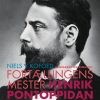 Fortællingens Mester - Henrik Pontoppidan 150 år (E-bog)