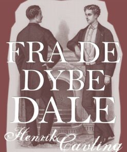 Fra De Dybe Dale - Henrik Cavling - Bog