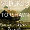 Fra Vedersø Til Tórshavn - Bjarne Nielsen Brovst - Bog