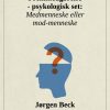Fremmedgørelse - psykologisk set: Medmenneske eller mod-mennske (E-bog)