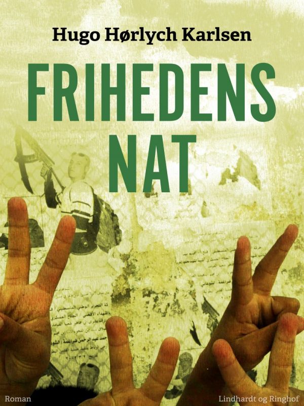 Frihedens Nat - Hugo Hørlych Karlsen - Bog