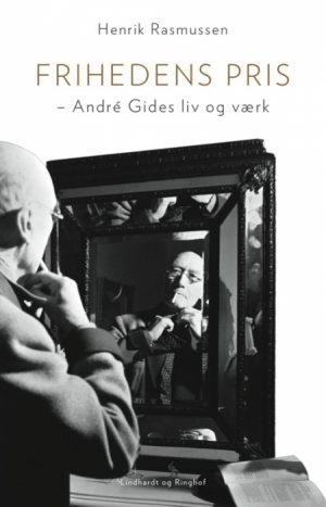 Frihedens pris - André Gides liv og værk (E-bog)