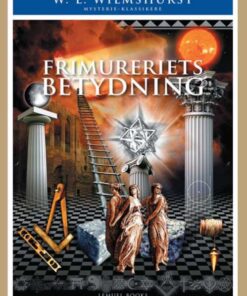 Frimureriets Betydning (Bog)