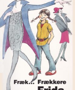 Fræk - frækkere - Frida (E-bog)