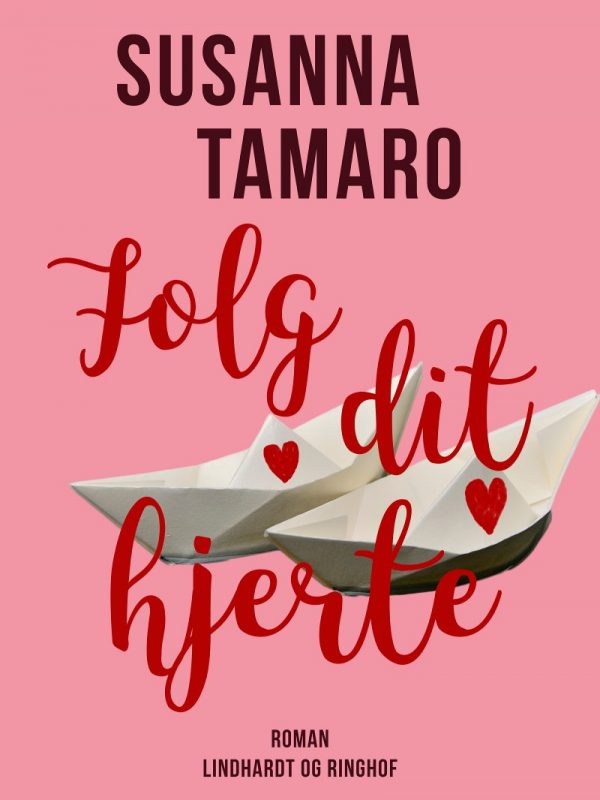 Følg Dit Hjerte - Susanna Tamaro - Bog