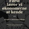 Først Lærer Vi økonomerne At Kende - Sebastian Gjerding - Bog