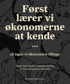 Først Lærer Vi økonomerne At Kende - Sebastian Gjerding - Bog